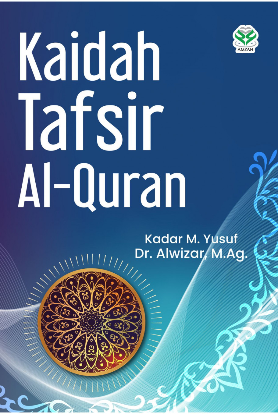 Kaidah Tafsir Al-Qur'an